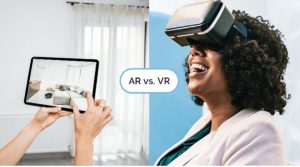 Augmented Reality (AR) vs. Virtual Reality (VR)