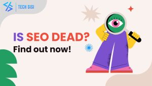 Is SEO Dead?